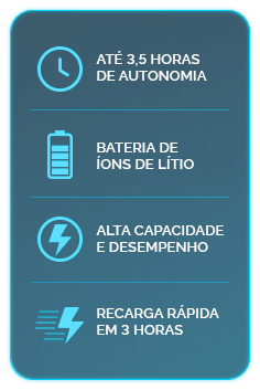 até 3,5 horas de autonomia, bateria deíons de lítio, alta capacidadee desempenho, recarga rápida em 3 horas